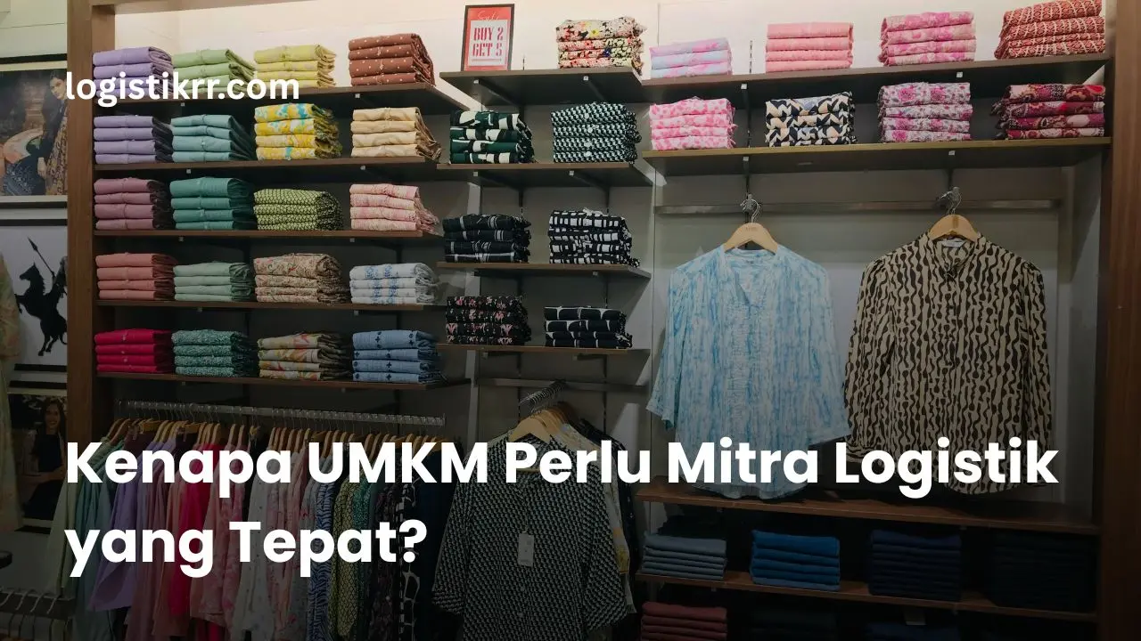 Ilustrasi UMKM dan logistik - Logistik RR